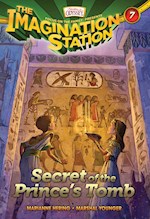 SECRET OF THE PRINCE'S TOMB (ADVENTURES IN ODYSSEY THE IMAGINATION STATION # 7)