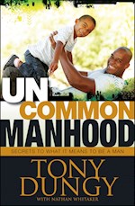 UNCOMMON MANHOOD