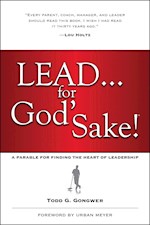 LEAD...FOR GOD'S SAKE!-SOFTCOVER