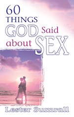 60 THINGS GOD SAID ABOUT SEX 