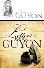 LETTERS OF JEANNE GUYON 