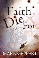 FAITH TO DIE FOR 