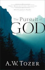 THE PURSUIT OF GOD (SPECIAL EDITION)