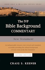 THE IVP BIBLE BACKGROUND COMMENTARY NEW TESTAMENT (SECOND EDITION)