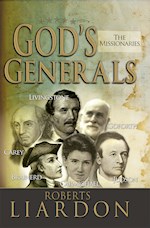 GODS GENERALS: THE MISSIONARIES 