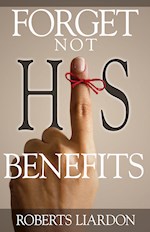 FORGET NOT HIS BENEFITS