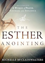 THE ESTHER ANOINTING