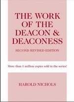THE WORK OF THE DEACON & DEACONESS-2ND EDITION (REVISED) 