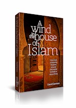 A WIND IN THE HOUSE OF ISLAM