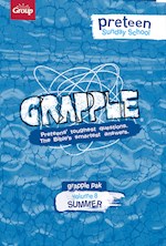 GRAPPLE PRETEEN SUNDAY SCHOOL PAK VOLUME 8-SUMMER