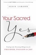YOUR SACRED YES