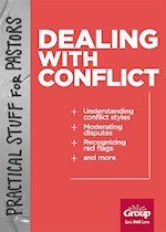 PRACTICAL STUFF FOR PASTORS: DEALING WITH CONFLICT