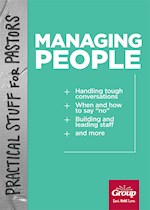 PRACTICAL STUFF FOR PASTORS: MANAGING PEOPLE