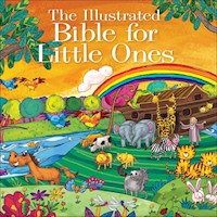 ILLUSTRATED BIBLE FOR LITTLE ONES 