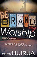 REBRANDING WORSHIP 