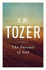 THE PURSUIT OF GOD