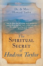 SPIRITUAL SECRET OF HUDSON TAYLOR 