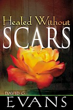 HEALED WITHOUT SCARS