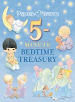 PRECIOUS MOMENTS 5-MINUTE BEDTIME TREASURY
