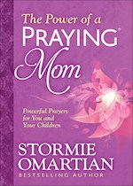 THE POWER OF A PRAYING MOM