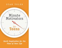 MINUTE MOTIVATORS FOR TEENS