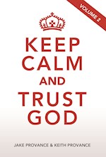 KEEP CALM AND TRUST GOD VOL 2