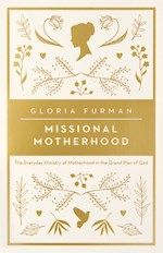 MISSIONAL MOTHERHOOD
