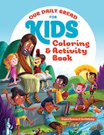 OUR DAILY BREAD FOR KIDS COLORING & ACTIVITY BOOK