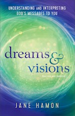 DREAMS AND VISIONS (REVISED AND UPDATED)