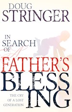 IN SEARCH OF A FATHERS BLESSING