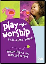 PLAY-N-WORSHIP: PLAY-ALONG SONGS FOR TODDLERS & TWOS DVD