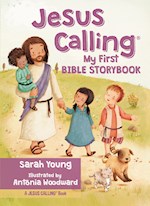 JESUS CALLING: MY FIRST BIBLE STORYBOOK