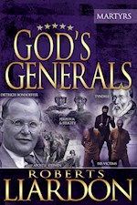GODS GENERALS: THE MARTYRS