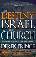 DESTINY OF ISRAEL AND THE CHURCH