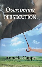 OVERCOMING PERSECUTION