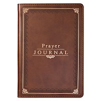 PRAYER JOURNAL W/SCRIPTURE & CLASSIC PRAYERS-BROWN LUXLEATHER