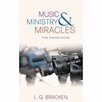 MUSIC, MINISTRY AND MIRACLES