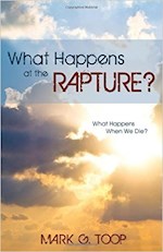 WHAT HAPPENS AT THE RAPTURE?