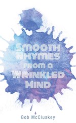 SMOOTH RHYMES FROM A WRINKLED MIND