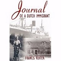 JOURNAL OF A DUTCH IMMIGRANT