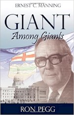 GIANT AMONG GIANTS: ERNEST C MANNING