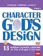 CHARACTER BY GOD'S DESIGN: VOLUME 4 W/DVD