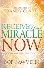 RECEIVE YOUR MIRACLE NOW