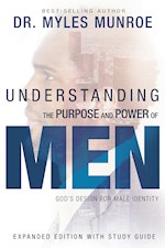 UNDERSTANDING THE PURPOSE AND POWER OF MEN (EXPANDED EDITION)