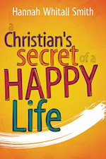 CHRISTIANS SECRET OF A HAPPY LIFE 