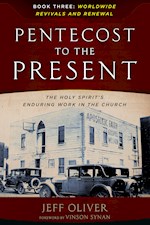 PENTECOST TO THE PRESENT: THE HOLY SPIRIT'S ENDURING WORK IN THE CHURCH-BOOK 3
