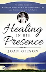 HEALING IN HIS PRESENCE