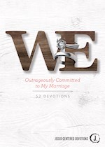 WE: OUTRAGEOUSLY COMMITTED TO MY MARRIAGE