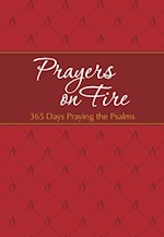 PRAYERS ON FIRE (THE PASSION TRANSLATION)