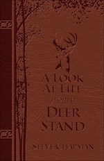 A LOOK AT LIFE FROM A DEER STAND-MILANO SOFTONE